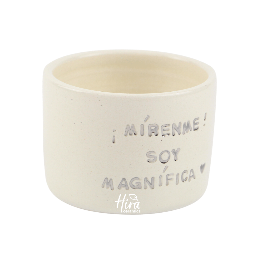 Maceta Mensaje "¡Mírenme! soy magnífica"